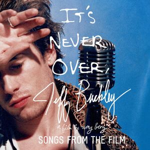 آلبوم موسیقی Jeff Buckley Its Never Over _ Songs From the Film اثری از جف باکلی (Jeff Buckley)